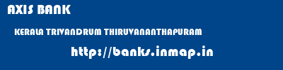 AXIS BANK  KERALA TRIVANDRUM THIRUVANANTHAPURAM   banks information 